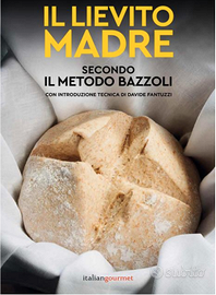 Il lievito madre secondo il metodo Bazzoli