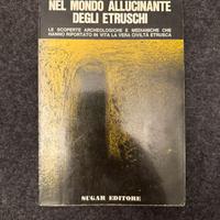 Nel mondo allucinante degli etruschi