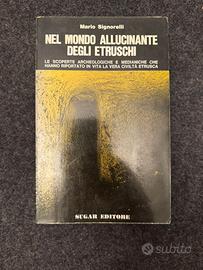 Nel mondo allucinante degli etruschi