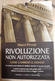 Rivoluzione non autorizzata. Come cambierà il mond
