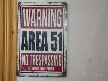 TARGA IN MET. WARNING AREA 51 NO TRESPASSING 30X20