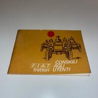 FIAT TRATTORI LIBRETTO CONSIGLI AGLI UTENTI