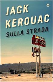 "Sulla strada" libro di Jack Kerouac