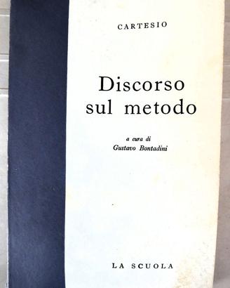 Cartesio - Discorso sul metodo - edit. la scuola