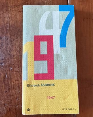 “1947”, Elisabeth Åsbrink, 2018
