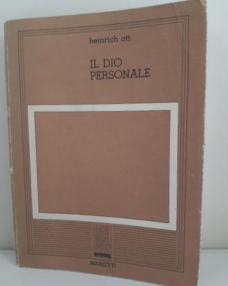 Heinrich Ott: Il Dio personale-Marietti 1983 1°Ed