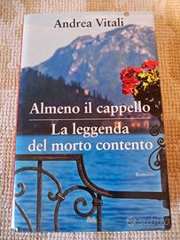 Andrea Vitali - Almeno il Cappello -La leggenda 