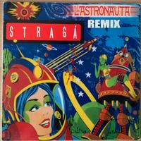 Vinile 12" Stragà - L'Astronauta (Remix)