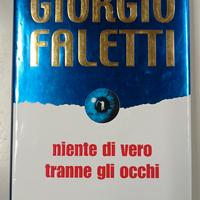 Niente di vero tranne gli occhi.    Faletti
