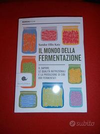 Il mondo della fermentazione (tre libri nuovi)