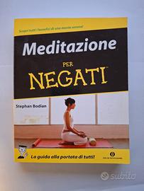 Meditatione per negati di Stephan Bodian