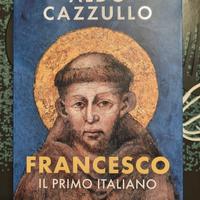 Aldo Cazzullo libro Francesco Il primo italiano