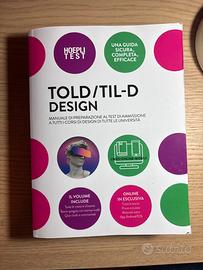 TOLD/TIL-D DESING