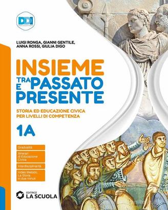Insieme tra passato e presente. Vol. 1A-1B