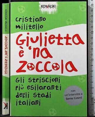 libro di C. Militello Giulietta è una zoccol