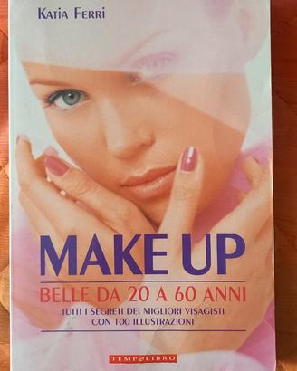 Make up, belle da 20 a 60 anni - Katia Ferri