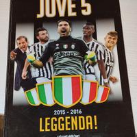 LIBRO JUVE 5 LEGGENDA 2015 LEGGENDA GAZZETTA 