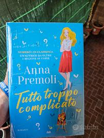 Anna Premoli/ Tutto troppo complicato.