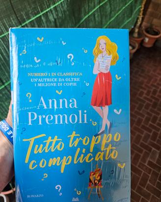 Anna Premoli/ Tutto troppo complicato.