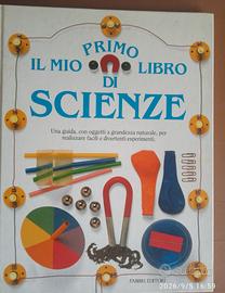 Il mio primo libro di scienze - Ed. Fabbri Editori