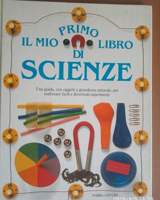 Il mio primo libro di scienze - Ed. Fabbri Editori