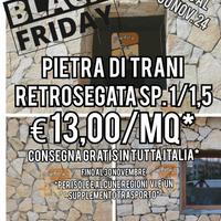 Pietra di Trani Retrosegata  * BLACK FRIDAY *