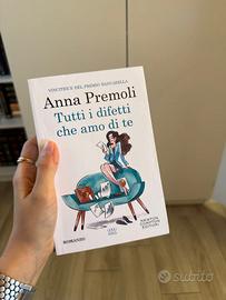 Tutti i difetti che amo di te - Anna Premoli