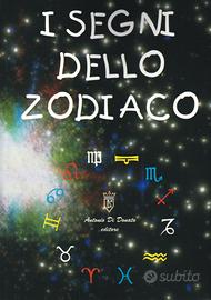 I SEGNI DELLO ZODIACO
