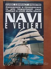 Navi e velieri. Guide Compact De Agostini
