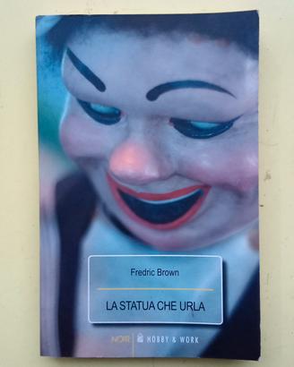 Romanzo "La statua che urla" di Fredric Brown