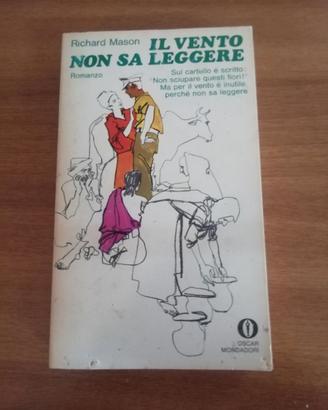 Richard Mason - Il vento non sa leggere. 2ed ottob