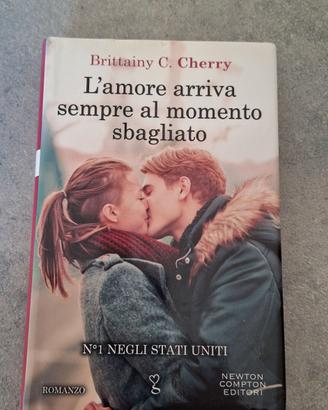 Libro Lamore arriva sempre al momento sbagliato