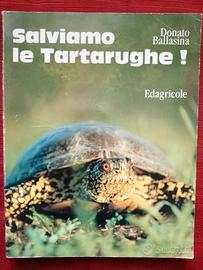 "Salviamo le tartarughe!". Edagricole, 1995