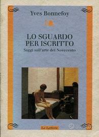 Libro  Lo sguardo per iscritto Saggi sull'arte