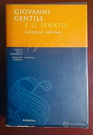 Giovanni Gentile e il Senato Carteggio (1895-1944)