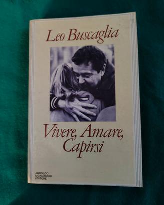 Vivere, Amare, Capirsi