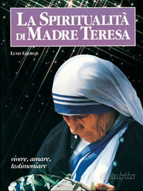 La spiritualità di Madre Teresa di Calcutta