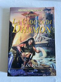 Fuori catalogo! La caduta di Dhamon 1 vol. - Rabe