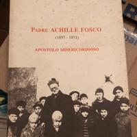 Padre Achille Fosco (1897-1971) di Padre Petrone