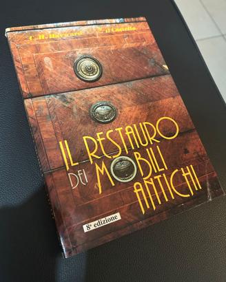 Il Restauro dei Mobili Antichi - C.H. Hayward