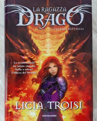 La ragazza drago V - Licia Troisi (nuovo)