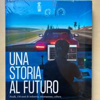 Una storia al futuro. Pirelli, 150 anni