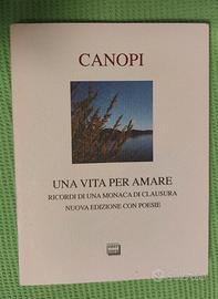 Una vita per amare. Ricordi di una monaca di claus