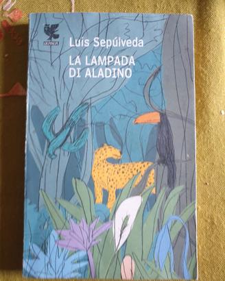 La lampada di Aladino - Luis Sepúlveda