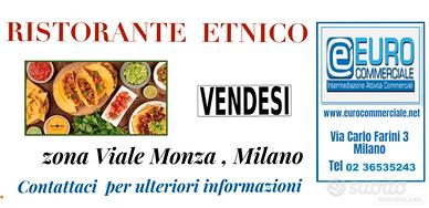 376/25 RISTORANTE Etnico in zona V.le Monza