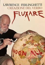 Lawrence Ferlinghetti - Creazione del verbo Fluxar