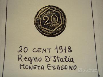 Moneta esagono,20 Cent,Regno d'Italia 1918.