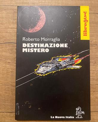 Librogame - Destinazione Mistero - Morraglia