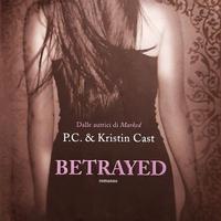 BETRAYED di P.C. & Kristin Cast