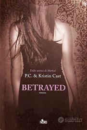 BETRAYED di P.C. & Kristin Cast